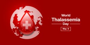 World Thalassaemia Day 2026:  Finding the Undiagnosed and Supporting the Unseen
