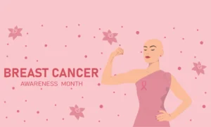 Breast Cancer Awareness Month 2026: Know the Signs, Understand Your Risk and Take Action Early